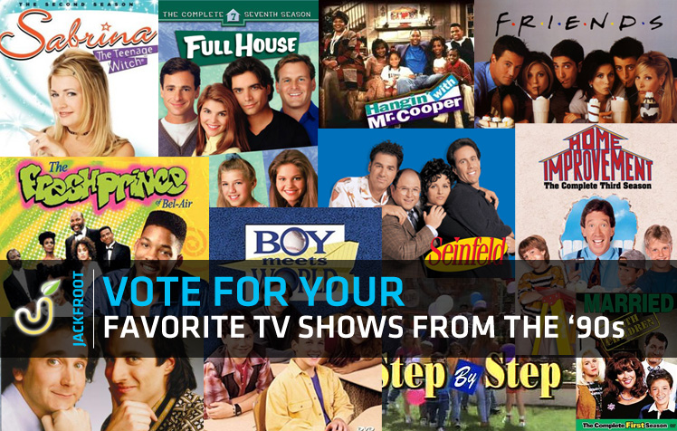 Tgif Vote For You Favorite Tv Shows From The 90s Poll Jackfroot