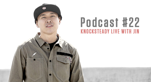 Knocksteady Podcast featuring Jin